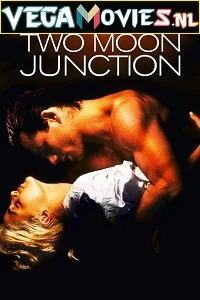 [18+] Two Moon Junction (1988) Dual Audio {Hindi-English} 480p - 720p poster