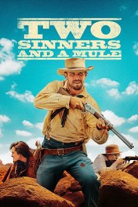 Two Sinners And A Mule (2023) poster
