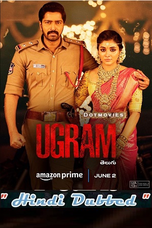 Ugram (2023) UNCUT AMZN WEB-DL Dual Audio [Hindi ORG – Telugu] Full Movie 480p - 720p - 1080p - 2160p 4K poster