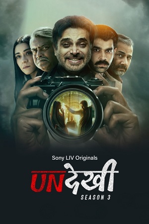 Undekhi (Season 3) Complete Hindi DD5.1 SonyLIV WEB Series 480p - 720p - 1080p WEB-DL poster