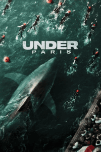 Under Paris (2024) NF WEB-DL Dual Audio {Hindi-English} 480p - 720p - 1080p poster