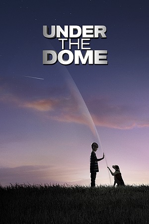 Under the Dome (Season 3) Hindi Dubbed Complete Web Series WEB-DL 720p poster