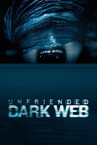 Unfriended: Dark Web (2018) Dual Audio {Hindi-English} BluRay 480p - 720p - 1080p poster