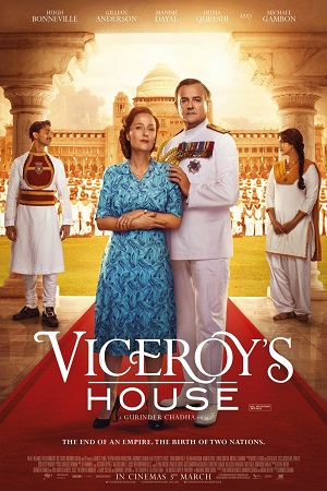Partition: 1947 – Viceroy’s House (2017) Hindi Full Movie WEB-DL 480p - 720p poster