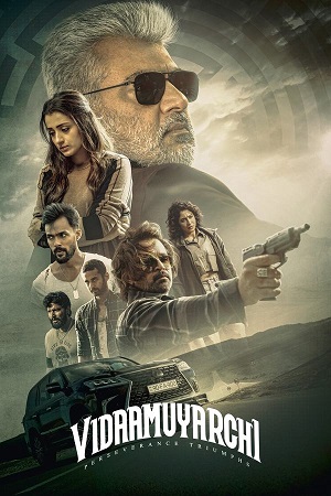 VidaaMuyarchi (2025) Dual Audio [Hindi ORG. DD5.1 – Tamil] WEB-DL 480p - 720p - 1080p poster