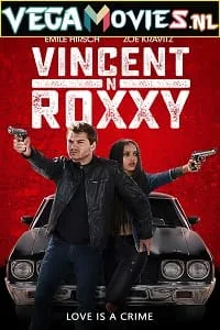 Vincent N Roxxy (2016) Dual Audio {Hindi-English} 480p - 720p - 1080p poster