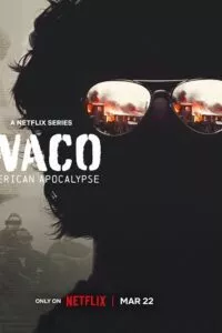 Waco: American Apocalypse (2023) Season 1 Complete Dual Audio {Hindi-English} Netflix Original WEB Series 480p - 720p - 1080p WEB-DL poster