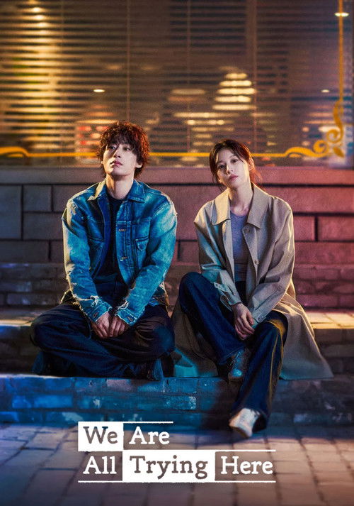 We Are All Trying Here (Season 1) Dual Audio {English-Korean} K-Drama Series 480p 720p & 1080p WEB-DL poster