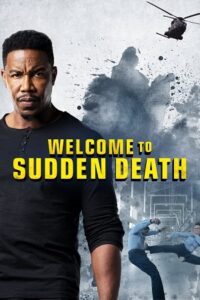 Welcome to Sudden Death (2020) Dual Audio {Hindi-English} WEB-DL 480p - 720p - 1080p poster