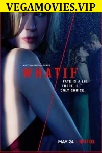 Netflix What/If Season 1 Dual Audio {Hindi-English} 720p WeB-DL poster