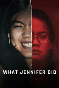 What Jennifer Did (2024) NF WEB-DL Dual Audio {Hindi-English} 480p - 720p - 1080p poster