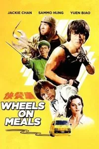 Wheels on Meals (1984) BluRay REMASTERED Dual Audio {Hindi-Chinese} 480p - 720p - 1080p poster
