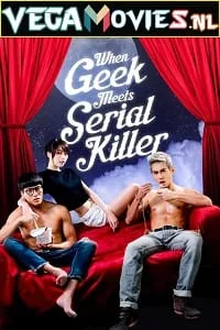 When Geek Meets Serial Killer (2015) poster