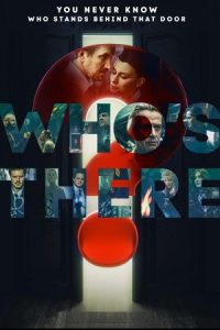 Who’s There? AKA Kto tam? (2022) Amazon WEB-DL Dual Audio {Hindi-Russian} 480p - 720p - 1080p poster