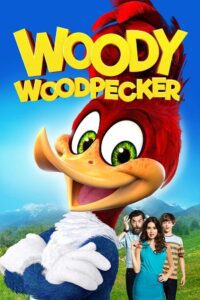 Woody Woodpecker (2017) Bluray Dual Audio {Hindi-English} 480p - 720p - 1080p poster