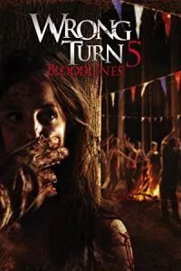 Wrong Turn 5: Bloodlines (2012) {English with Subtitles} Full Movie WEB-DL 480p - 720p - 1080p poster