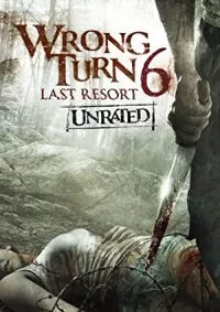 Wrong Turn 6: Last Resort (2014) {English with Subtitles} Full Movie WEB-DL 480p - 720p - 1080p poster