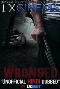 Wronged (2019) Dual Audio {Hindi-English} 720p WEB-Rip poster