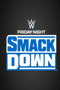 WWE Friday Night SmackDown (12th July – 2024) English Full WWE Show 480p - 720p HDRip poster