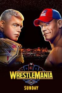 WWE WrestleMania – 41 (2025) Night One & Night Two Dual Audio [Hindi DD2.0 & English] MAIN EVENT 480p - 720p - 1080p WEB-DL poster