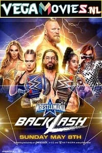 WWE WrestleMania Backlash 8th May (2022) WWE Special Show 480p - 720p poster