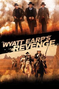 Wyatt Earp’s Revenge (2012) WEB-DL Dual Audio {Hindi-English} 480p - 720p - 1080p poster