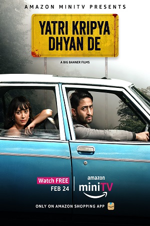 Yatri Kripya Dhyan De (2022) Hindi [Amazon Short Film] 480p - 720p - 1080p poster