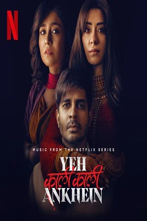 Yeh Kaali Kaali Ankhein (2022) poster