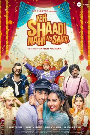 Yeh Shaadi Nahi Ho Sakti (2023) HDRip Hindi Full Movie 480p - 720p - 1080p poster