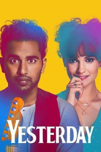 Yesterday (2019) Dual Audio {Hindi-English} BluRay 480p - 720p - 1080p poster