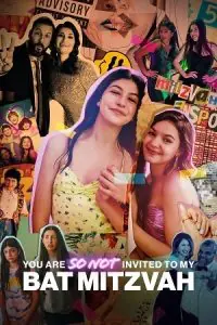 You Are So Not Invited to My Bat Mitzvah (2023) WEB-DL Dual Audio {Hindi-English} 480p - 720p - 1080p poster