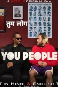 You People (2023) Dual Audio [Hindi + English] WeB-DL 480p - 720p - 1080p poster