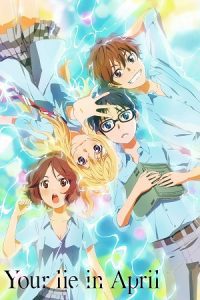 Your Lie in April (Season 1) Multi Audio {Hindi-English-Japanese} Anime Series 480p 720p & 1080p Blu-Ray poster