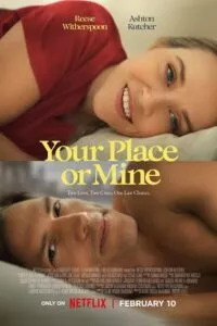 Your Place or Mine – Netflix Original (2023) WEB-DL Dual Audio {Hindi-English} 480p - 720p - 1080p poster