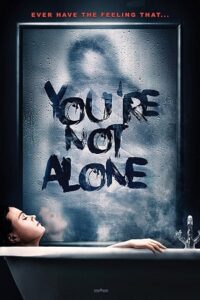 You’re Not Alone (2020) BluRay Dual Audio {Hindi-English} 480p - 720p - 1080p poster