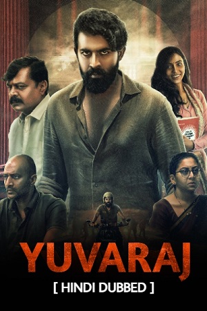 Yuvaraj (2024) WEB-DL [Hindi DD5.1] Full Movie 480p - 720p - 1080p poster