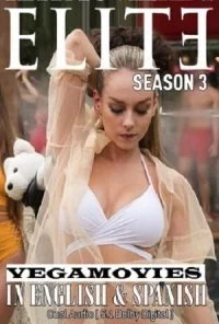 Elite (Season 1-2-3) English with Subtitles Netflix WEB Series 720p WEB-DL poster