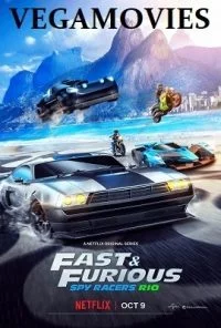 Fast & Furious Spy Racers (2020) Season 2 {Hindi-English} Complete Netflix WEB Series 480p - 720p WEB-DL poster