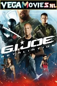G.I. Joe: Retaliation (2013) Dual Audio {Hindi-English} 480p - 720p - 1080p poster
