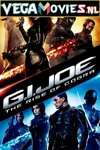 G.I. Joe: The Rise of Cobra (2009) Dual Audio {Hindi-English} 480p - 720p - 1080p poster