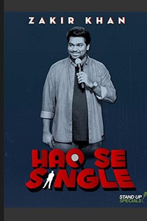 Haq Se Single: Zakir Khan (2017) poster
