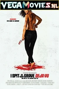 [18+] I Spit on Your Grave: Deja Vu (2019) Full Movie {English With Subtitles} 480p - 720p poster