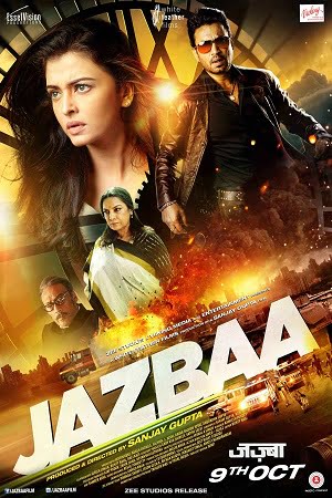 Jazbaa (2015) Hindi Full Movie 480p - 720p - 1080p poster