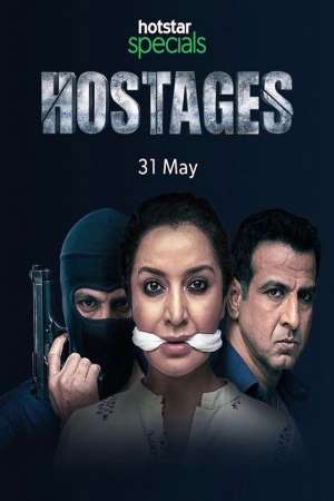 Hostages (2019) Season 1 Hindi Complete Hotstar Specials WEB Series 480p - 720p HDRip poster