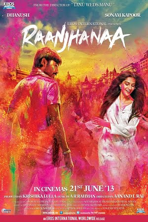 Raanjhanaa (2013) Hindi Dubbed Full Movie 480p - 720p - 1080p poster