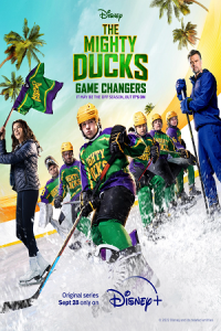 The Mighty Ducks: Game Changers (Season 1-2) [S02E10 Added] Disney+ Originals Series 720p WEB-HD poster